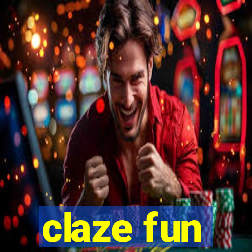 claze fun